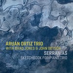 Aruán Ortiz Trio – Serranías