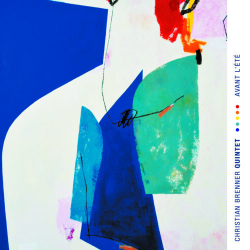 Christian Brenner Quintet - Avant l’été Christian Brenner Quintet - Avant l’été