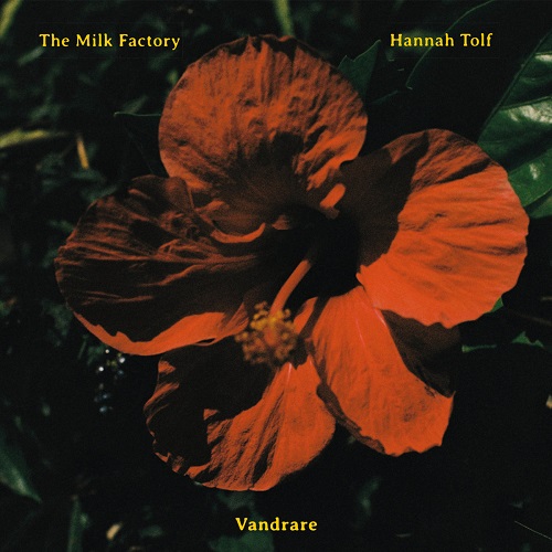 The Milk Factory & Hannah Tolf – Vandrare The Milk Factory & Hannah Tolf – Vandrare