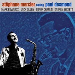 Stéphane Mercier - Calling Paul Desmond