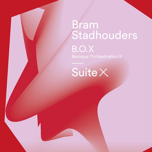 Bram Stadhouders + Baroque Orchestration X  -  Suite X