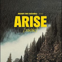Amaury Faye Ensemble – Arise (suite)