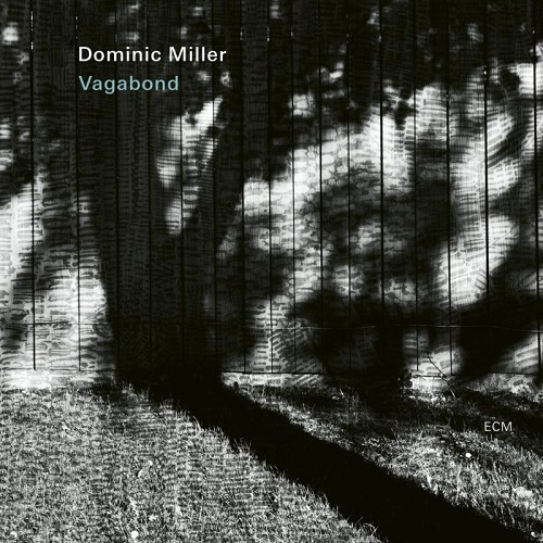 Dominic Miller - Vagabond Dominic Miller - Vagabond