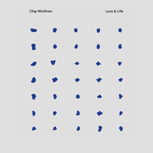 Chip Wickham – Love & Life