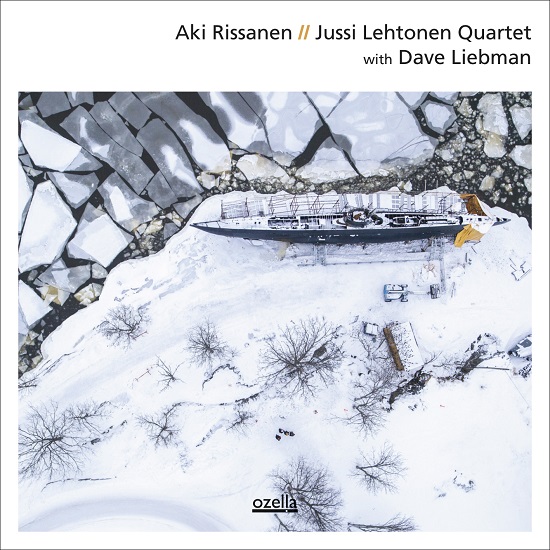 Aki Rissanen - Jussi Lehtonen Quartet with Dave Liebman Aki Rissanen - Jussi Lehtonen Quartet with Dave Liebman