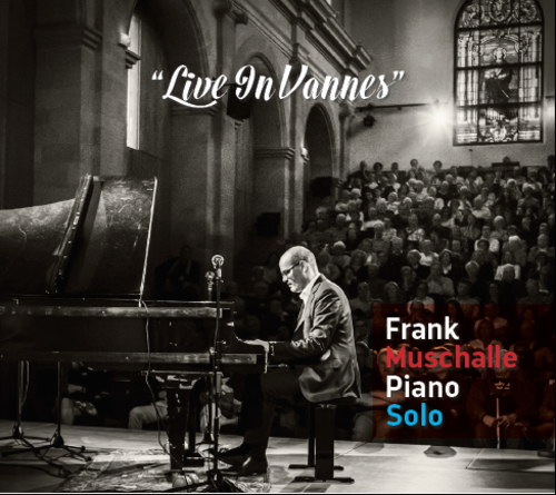Frank Muschalle: Piano Solo live in Vannes Frank Muschalle: Piano Solo live in Vannes