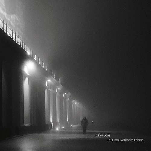 Chris Joris – Until The Darkness Fades Chris Joris – Until The Darkness Fades