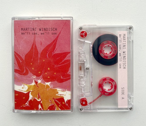 Martini Windisch - We’ll See, We’ll See Martini Windisch - We’ll See, We’ll See