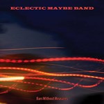 Eclectic Maybe Band – Bars Without Measures