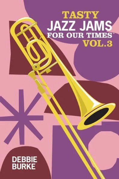 Debbie Burke - Tasty Jazz Jams For Our Times VOL. 3