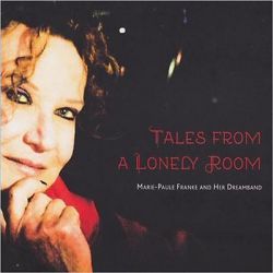 Marie-Paule Franke and her Dreamband – Tales From A Lonely Room