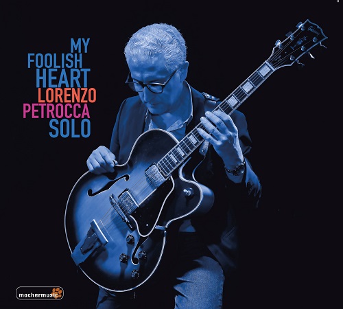 Lorenzo Petrocca – My Foolish Heart