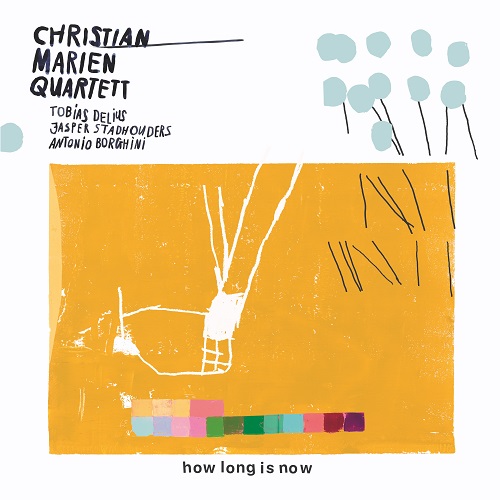 Christian Marien Quartett – how long is now Christian Marien Quartett – how long is now