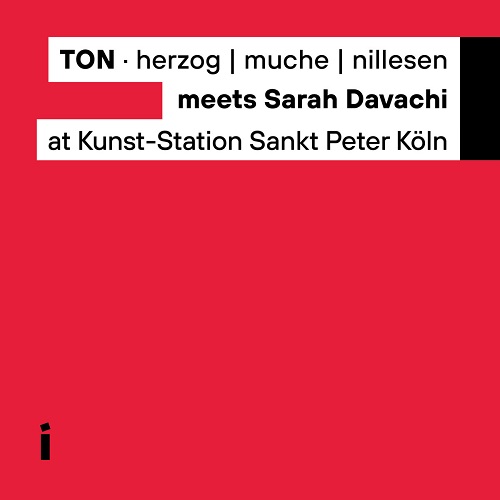 TON – herzog/muche/nillesen meets Sarah Davachii