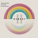 Thomas Heberer/Joe Fonda/Joe Hertenstein - Remedy II