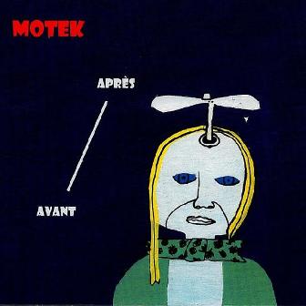 Motek: Après Avant