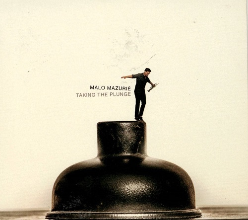 Malo Mazurié - Taking the Plunge Malo Mazurié - Taking the Plunge
