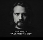 Håkon Skogstad - 8 Concepts of Tango