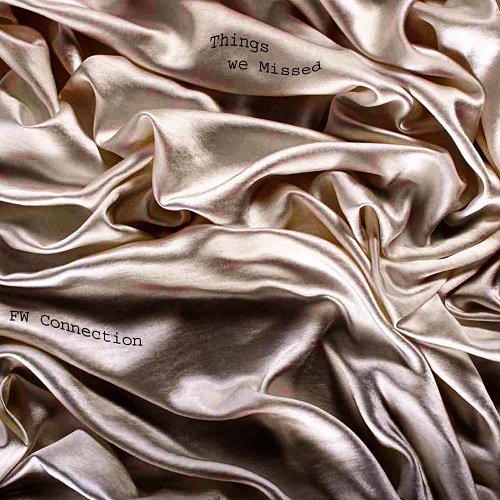 FW Connection – Things We Missed FW Connection – Things We Missed