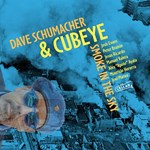 Dave Schumacher & Cubeye – Smoke in the Sky