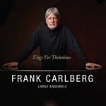 Frank Carlberg – Elegy For Thelonious