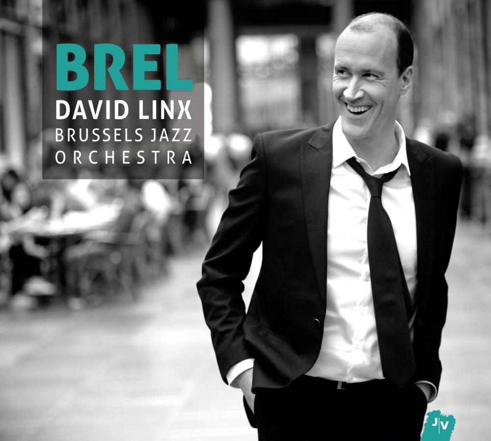 David Linx – Brussels Jazz Orchestra, BREL David Linx – Brussels Jazz Orchestra, BREL