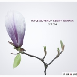 Joyce Moreno - Kenny Werner: Poesia