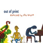 out of print: dancing in the brain