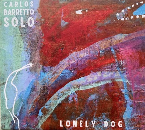 Carlos Barretto - Lonely Dog Carlos Barretto - Lonely Dog