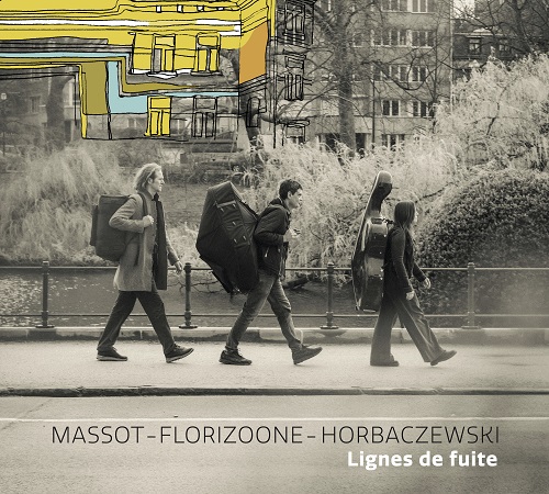 Massot/Florizoone/Horbaczewski - Ligne de Fuite Massot/Florizoone/Horbaczewski - Ligne de Fuite