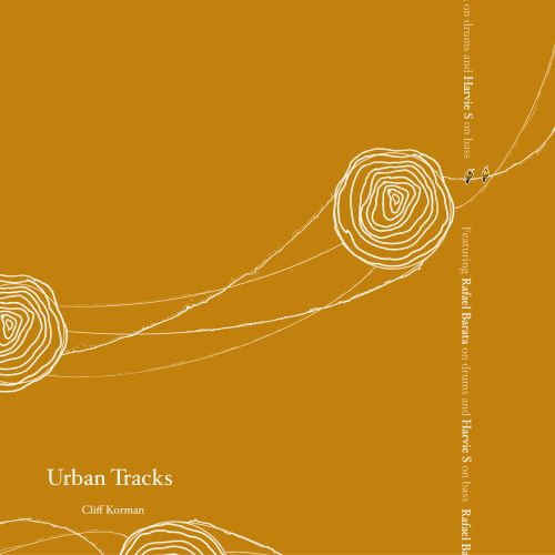Cliff Korman Trio – Urban Tracks Cliff Korman Trio – Urban Tracks