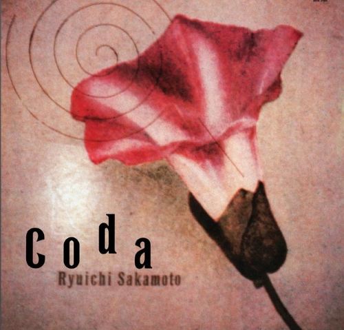Ryuichi Sakamoto - Coda Ryuichi Sakamoto - Coda