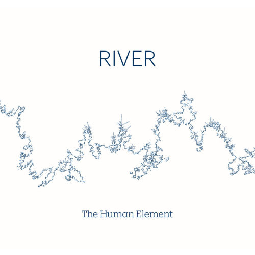 The Human Element – River The Human Element – River