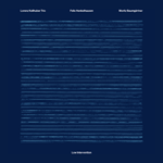 Lorenz Kellhuber Trio – Interventions