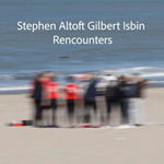 Stephen Altoft and Gilbert Isbin  -  Rencounters
