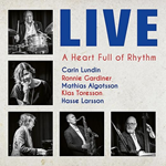 Carin Lundin - A Heart Full of Rhythm – Live