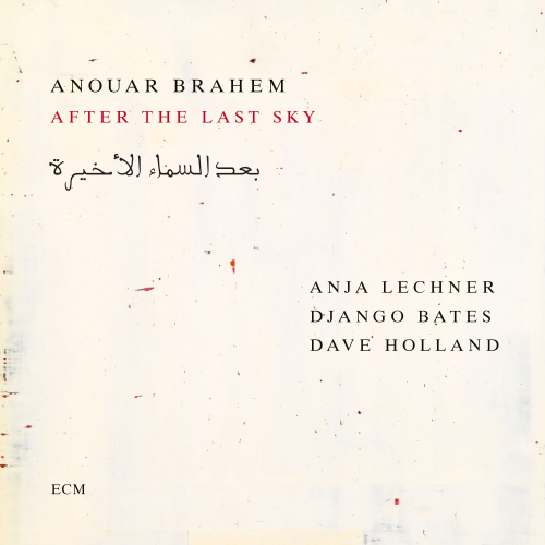 Anouar Brahem – After The Last Sky