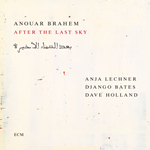 Anouar Brahem – After The Last Sky