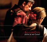 AccorDòs  -  ¿Esta Es Mi Casa?