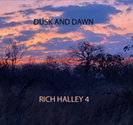 Rich Halley 4 - Dusk And Dawn
