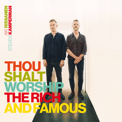 Rissanen+Kamperman – Thou Shalt Worship The Rich And Famous Rissanen+Kamperman – Thou Shalt Worship The Rich And Famous