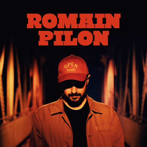 Romain Pilon - Open Roads Romain Pilon - Open Roads