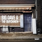 Big Dave & The Dutchmen – Big Dave & The Dutchmen