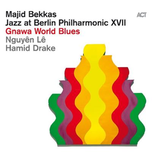 Majid Bekkas - Nguyên Lê - Hamid Drake Jazz at Berlin Philharmonic XVII Gnawa World Blues Majid Bekkas - Nguyên Lê - Hamid Drake Jazz at Berlin Philharmonic XVII Gnawa World Blues