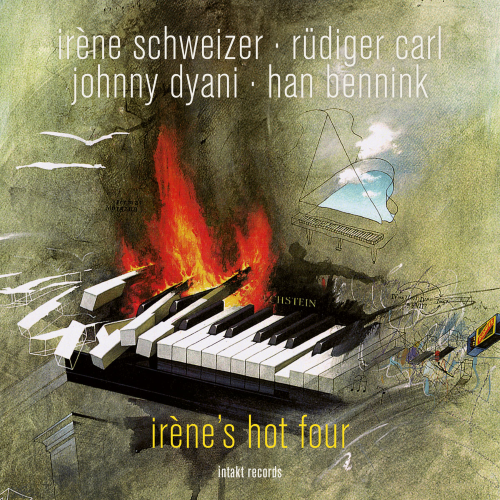 Irène Schweizer / Rüdiger Carl / Johnny Dyani / Han Bennink - Irène’s Hot Four Irène Schweizer / Rüdiger Carl / Johnny Dyani / Han Bennink - Irène’s Hot Four