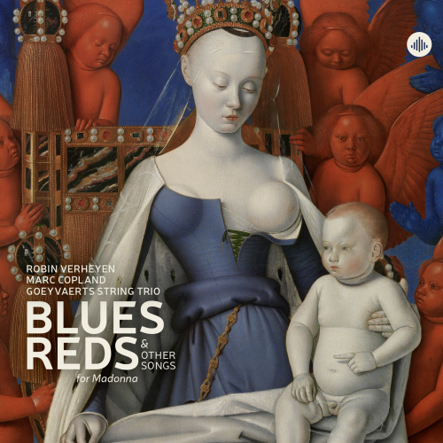 Robin Verheyen/Marc Copland/Goeyvaerts String Trio – Blues Reds & Other Songs For Madonna Robin Verheyen/Marc Copland/Goeyvaerts String Trio – Blues Reds & Other Songs For Madonna