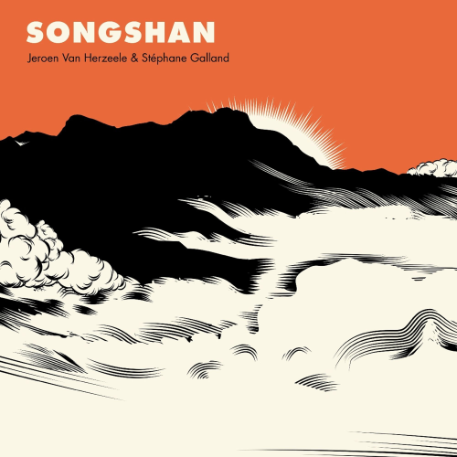Jeroen Van Herzeele & Stéphane Galland - Songshan Jeroen Van Herzeele & Stéphane Galland - Songshan