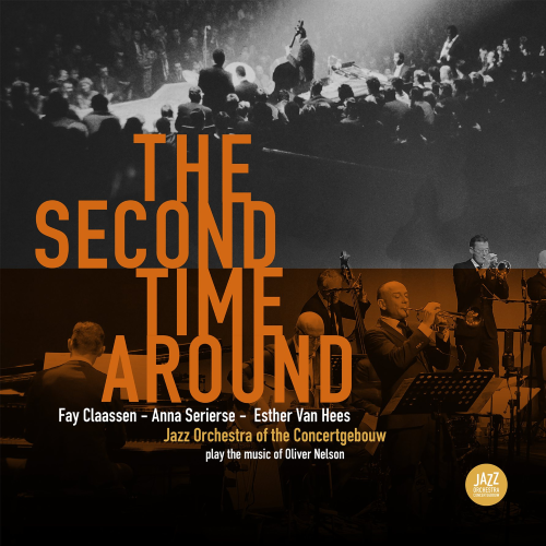 Fay Claassen / Anna Serierse / Esther Van Hees / JOC - The Second Time Around Fay Claassen / Anna Serierse / Esther Van Hees / JOC - The Second Time Around