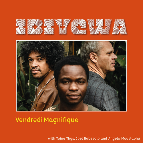 Ibiyewa - Vendredi Magnifique Ibiyewa - Vendredi Magnifique