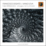 Francesco Desiato / Ivano Leva -  Caos Melancolico (omaggio a Kenny Wheeler)